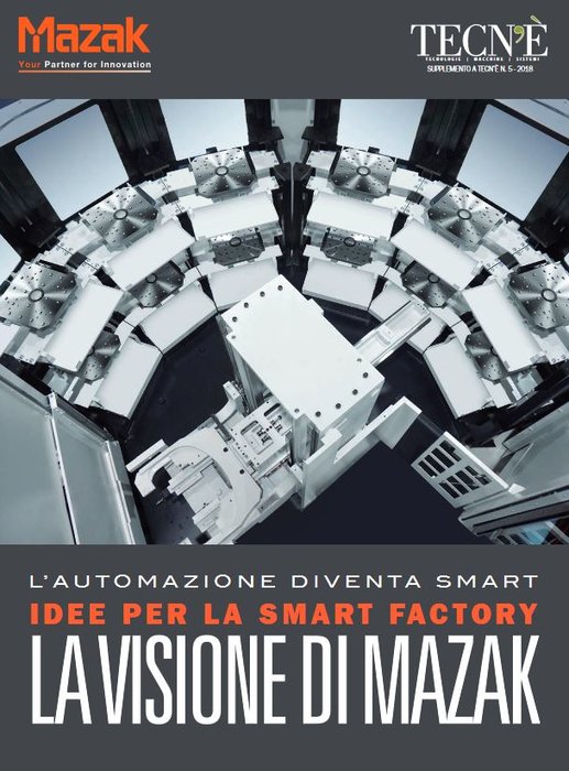 L'automazione diventa Smart. IDEE PER LA SMART FACTORY. LA VISIONE DI MAZAK